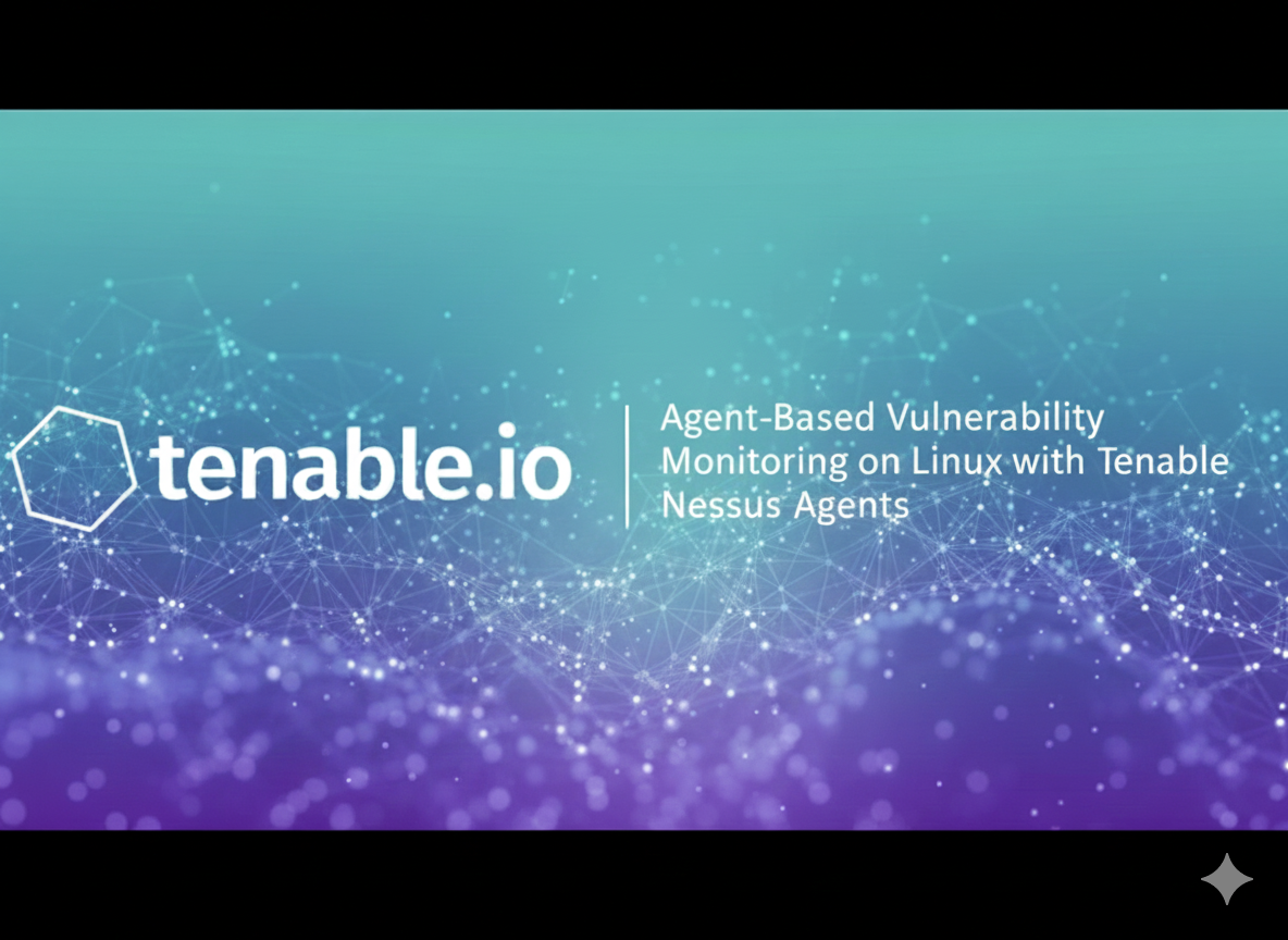 Project 6.4: Agent-Based Vulnerability Monitoring on Linux with Tenable ...